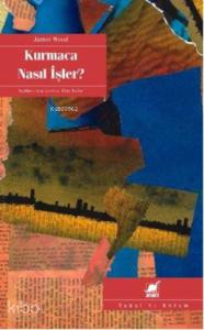 Kurmaca Nasıl İşler?