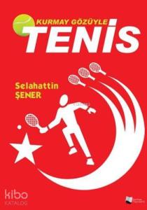 Kurmay Gözüyle Tenis