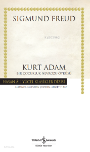 Kurt Adam - Bir Çocukluk Nevrozu Öyküsü