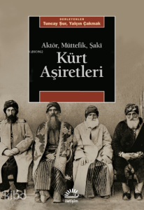 Kürt Aşiretleri ;Aktör, Müttefik, Şakî