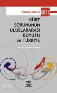Kürt Sorununun Uluslararası Boyutu ve Türkiye Cilt 2