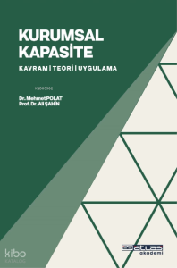 Kurumsal Kapasite ;Kavram Teori Uygulama