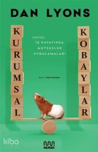 Kurumsal Kobaylar; İş Hayatında Mutsuzluk Uygulamaları