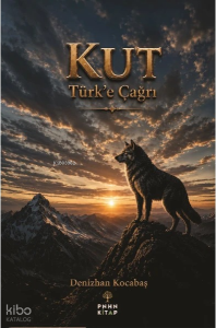 Kut;Türk'e Çağrı
