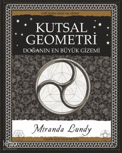 Kutsal Geometri - Doğanın En Büyük Gizemi