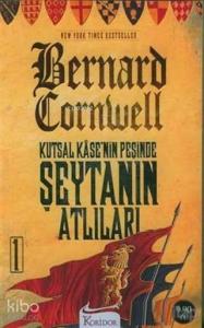 Kutsal Kase'nin Peşinde - Şeytanın Atlıları 1. Kitap