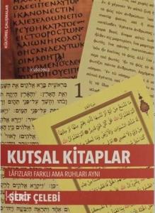 Kutsal Kitaplar Lafızları Farklı ama Ruhları Aynı; Tombul Köstebeğin Tuzağı