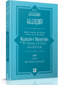 Kütüb-i Sitte'nin İttifak Ettiği Hadisler