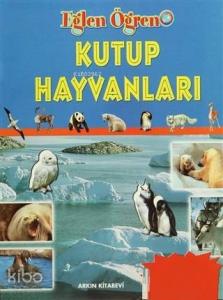 Kutup Hayvanları; Eğlen Öğren