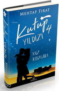 Kutup Yıldızı 4: Yaz Rüzgârı (Ciltli)