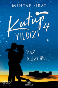Kutup Yıldızı 4: Yaz Rüzgârı