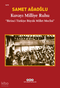 Kuvayı Milliye Ruhu; Birinci Türkiye Büyük Millet Meclisi