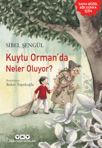 Kuytu Orman'da Neler Oluyor?