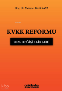 KVKK Reformu: 2024 Değişiklikleri