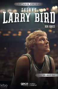 Larry Bird - Efsane
