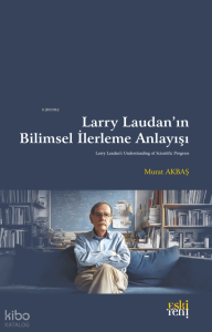 Larry Laudan’ın Bilimsel İlerleme Anlayışı