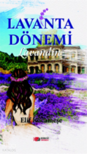 Lavanta Dönemi ;Lavandin