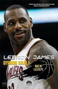 Lebron James Oyunun Kralı