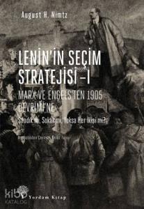 Lenin'in Seçim Stratejisi -I; Marx ve Engels'ten 1905 Devrimi'ne