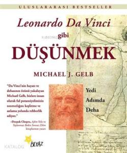 Leonardo Da Vinci Gibi Düşünmek; Yedi Adımda Deha