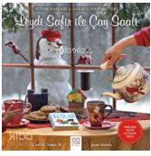 Leydi Safir ile Çay Saati; Fotoğraflarla Anlatılan Öyküler