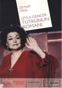 Leyla Gencer Tutkunun Romanı