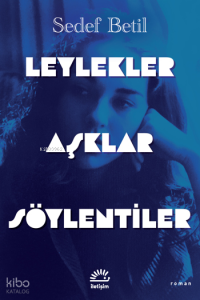 Leylekler Aşklar Söylentiler