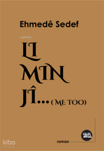 Li Min jî (Me Too)