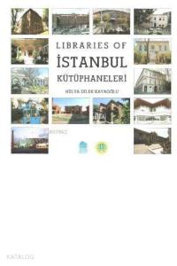 Libraries of İstanbul Kütüphaneleri