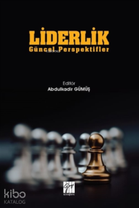 Liderlik;Güncel Perspektifler