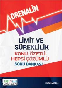 Limit ve Süreklilik; Konu Özetli Hepsi Çözümlü Soru Bankası
