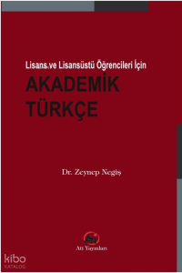 Lisans ve Lisansüstü Öğrencileri İçin Akademik Türkçe