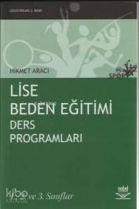 Lise Beden Eğitimi Ders Programları; 1. 2. ve 3. Sınıflar