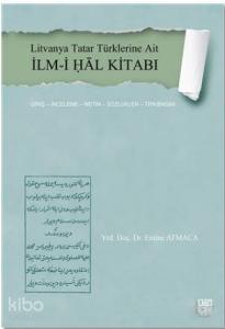 Litvanya Tatar Türklerine Ait İlm-i Ḥal Kitabı