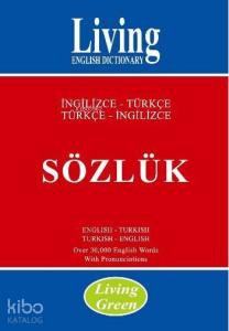 Living Green / İngilizce-Türkçe - Türkçe-İngilizce Sözlük