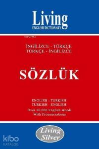 Living Silver / İngilizce-Türkçe - Türkçe-İngilizce Sözlük