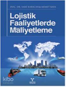 Lojistik Faaliyetlerde Maliyetleme