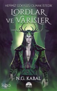 Lordlar ve Varisler - Hepimiz Gökyüzü Olmak İstedik (Yeşil Şömiz)