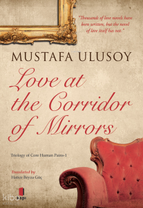 Love at the Corridor of Mirrors