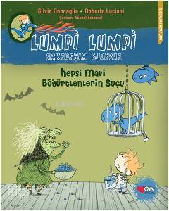 Lumpi Lumpi Arkadaşım Ejderha; Hepsi Mavi Böğürtlenlerin Suçu