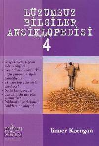 Lüzumsuz Bilgiler Ansiklopedisi 4