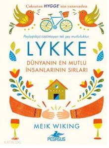LYKKE - Dünyanın En Mutlu İnsanlarının Sırları