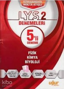 LYS 2  5'li Deneme (Fizik-Kimya-Biyoloji)