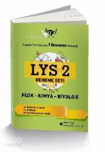 LYS 2 Fizik - Kimya - Biyoloji Deneme Seti; Sınavla Tam Uyumlu 7 Deneme Kitapçığı