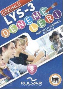 LYS 3| Çözümlü LYS 3 Denemeleri; Türk Dili ve Edebiyatı-Coğrafya
