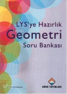 LYS'ye Hazırlık Geometri Soru Bankası