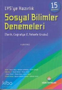 LYS'ye Hazırlık Sosyal Bilimler Denemeleri (15 Deneme); Tarih, Coğrafya 2, Felsefe Grubu