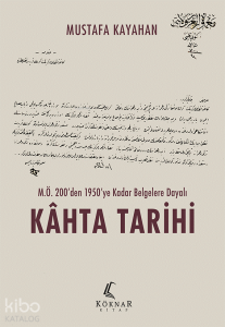 M.Ö 200'den 1950'ye Kadar Belgelere Dayalı Kâhta Tarihi