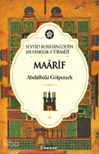 Maârif; Seyyid Burhaneddîn Muhakkık-ı Tirmizi