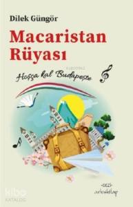 Macaristan Rüyası; Hoşça kal Budapeşte